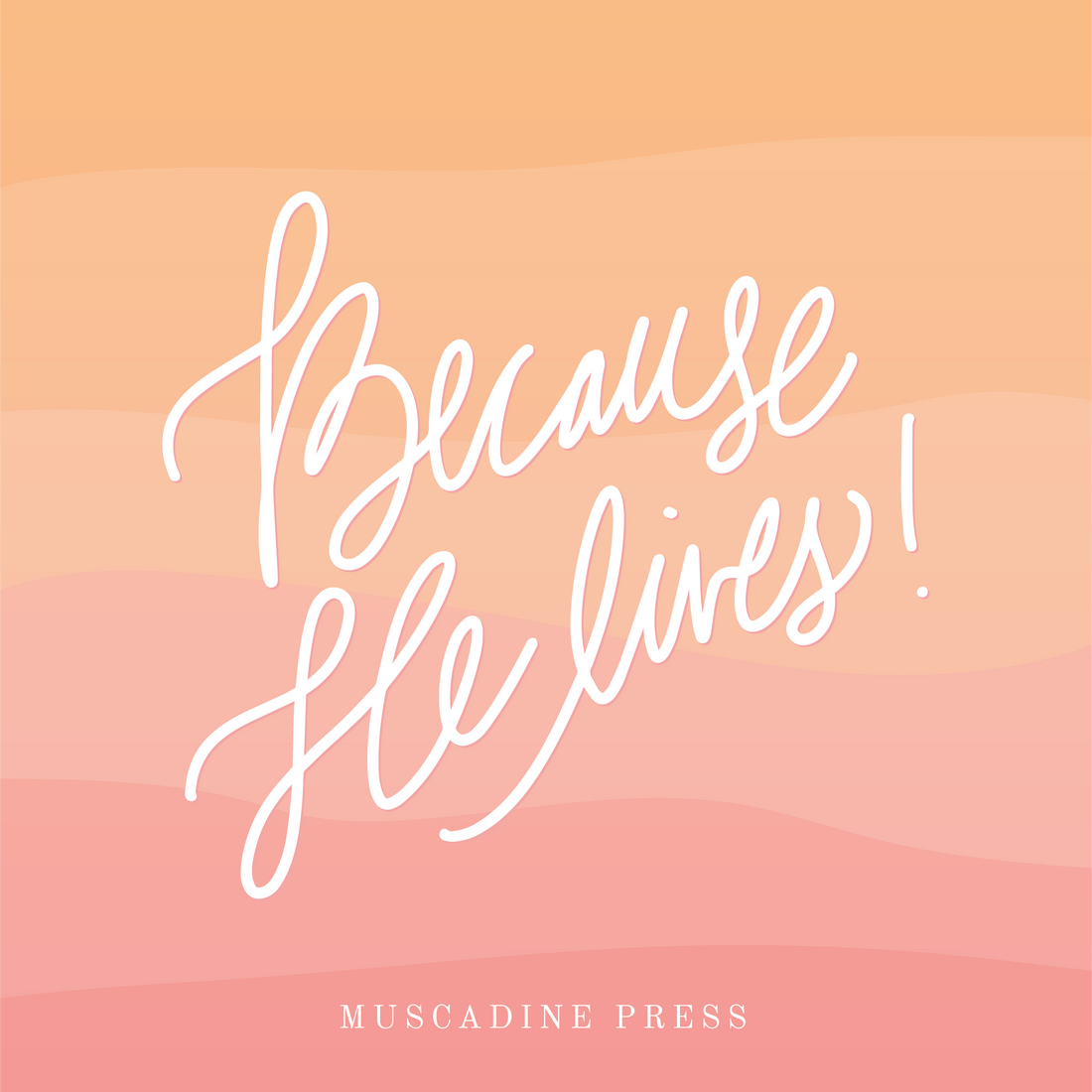 Because He Lives