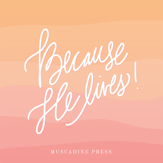 Because He Lives