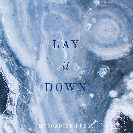 Lay it Down