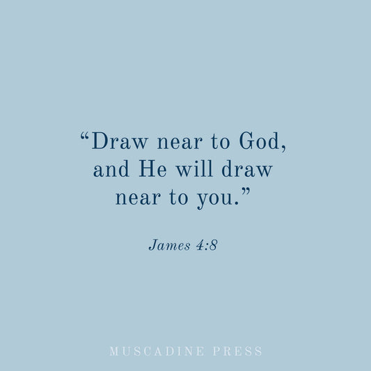 Draw Near to God-Muscadine Press