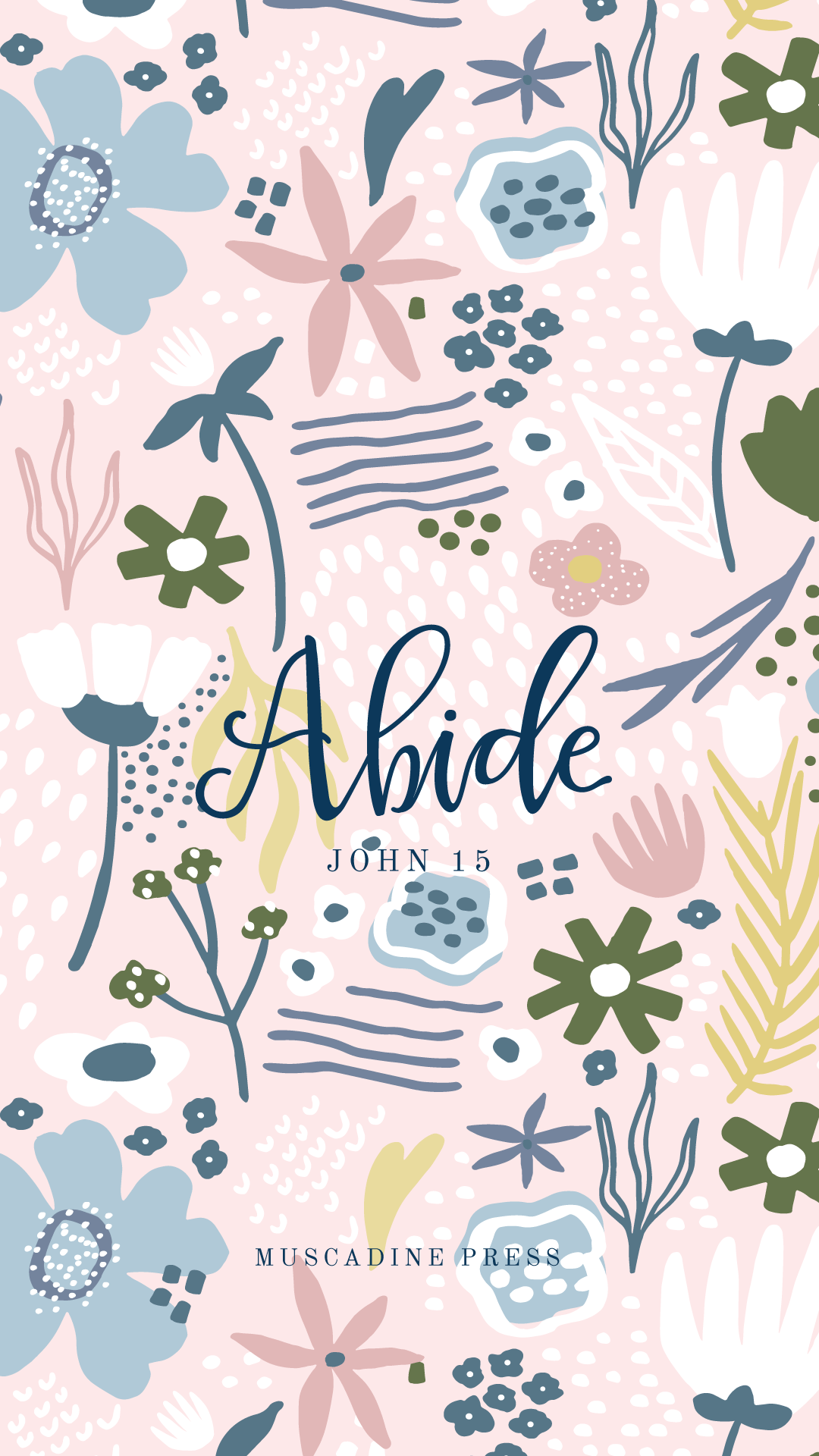 Abide in Jesus. Free Lockscreen from Muscadine Press