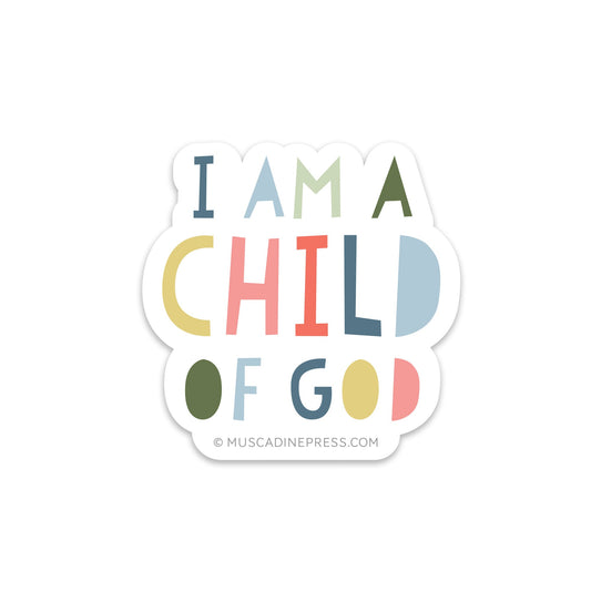 Inspirational Christian Sticker, I Am a Child of God