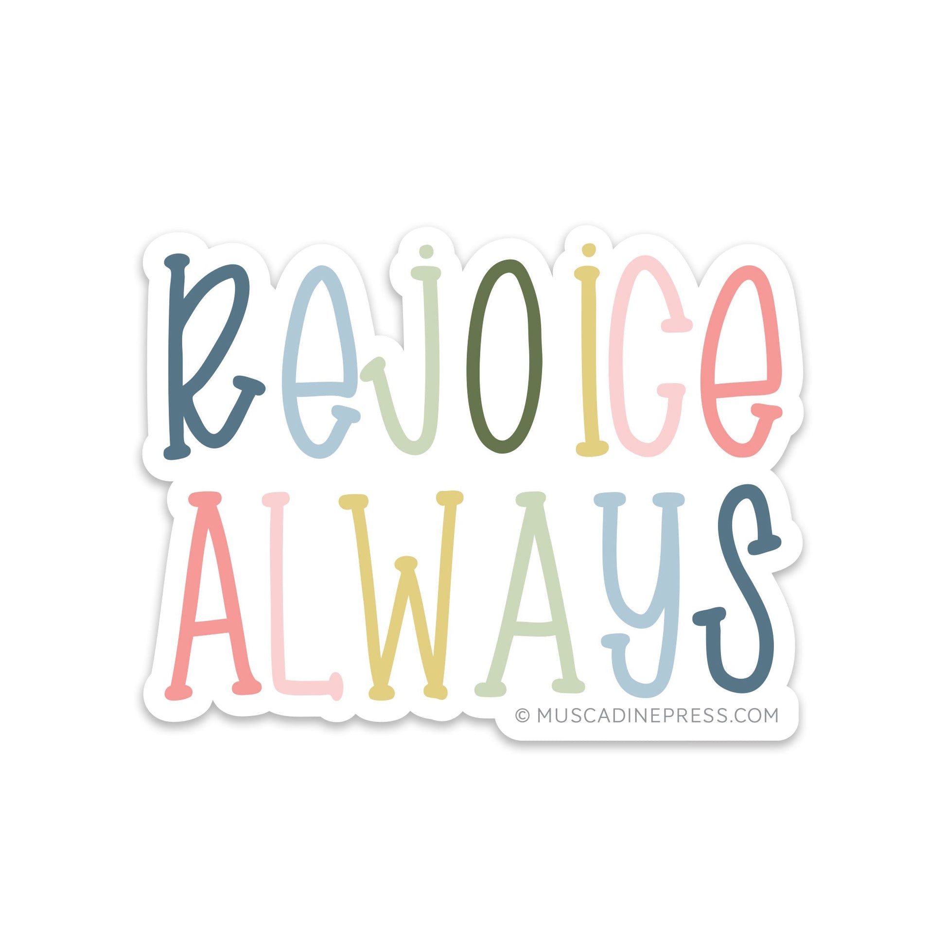 Premium Vinyl Sticker, Rejoice Always