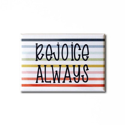 Rejoice Always Magnet from Muscadine Press.